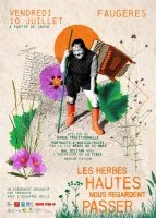 Affiche_Les Herbes hautes nous regardent passer_Soir&eacute;e de restitution 10 juillet &copy; WHANCO 